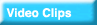 Video Clips Button